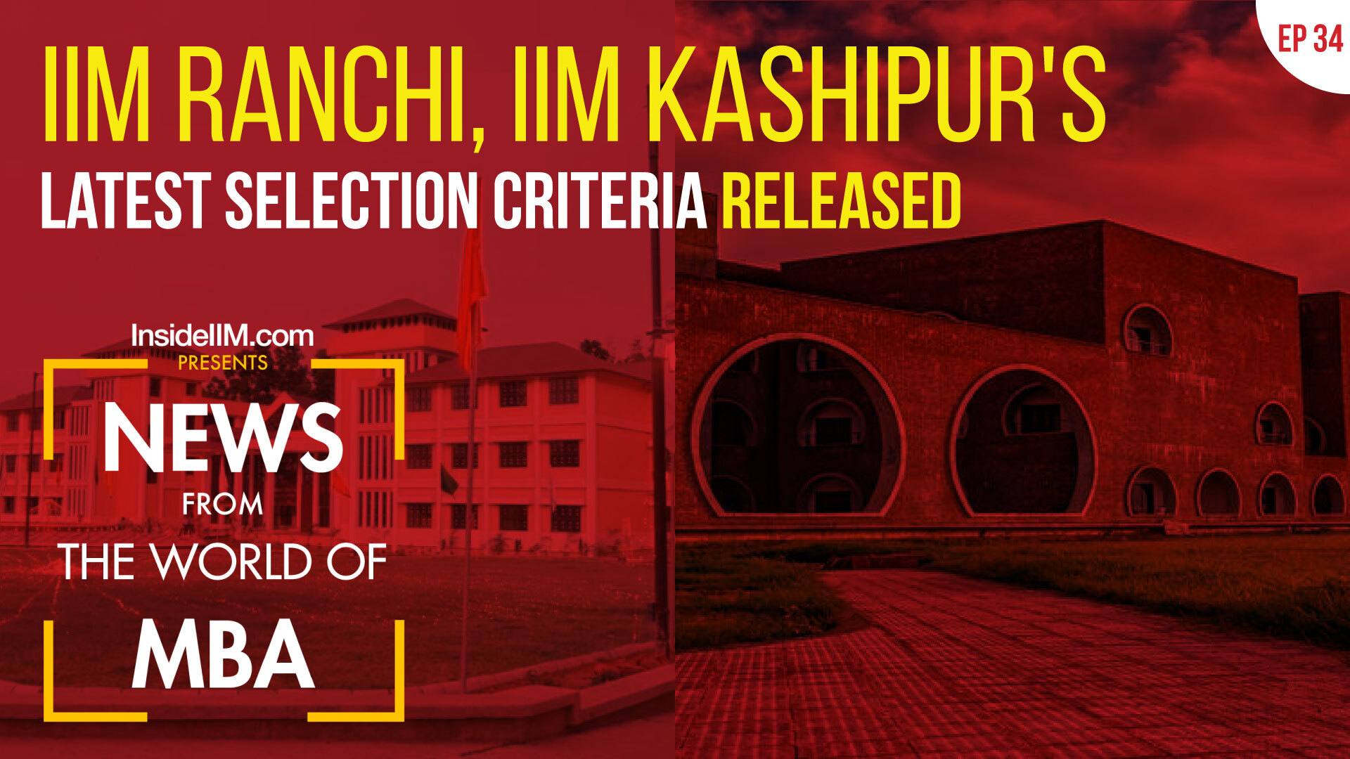 Admission Policy Out For IIMs Ranchi & Kashipur, IIM Bodh Gaya Launches IPM | MBA News Ep. 34