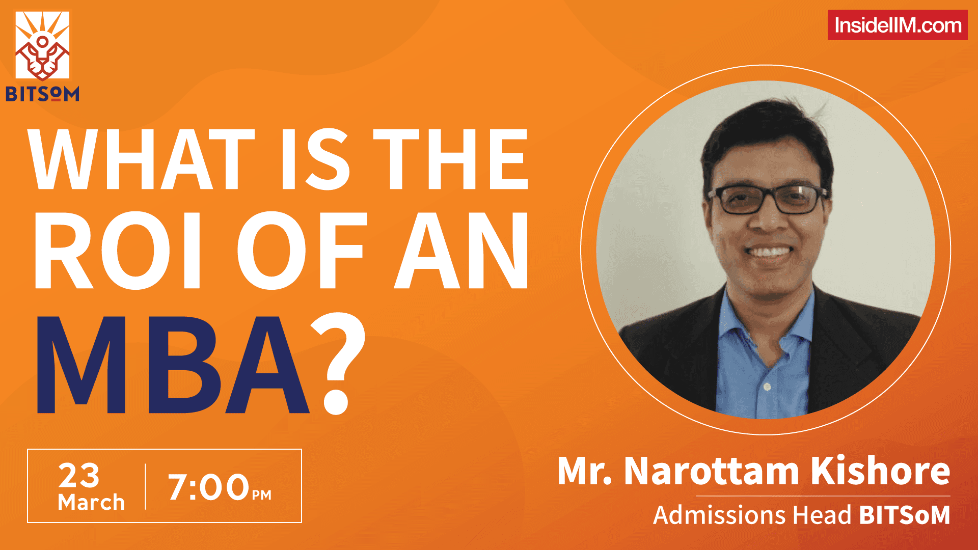What is the ROI Of An MBA? Find Answers In This Webinar With ISB Alum Narottam Kishore