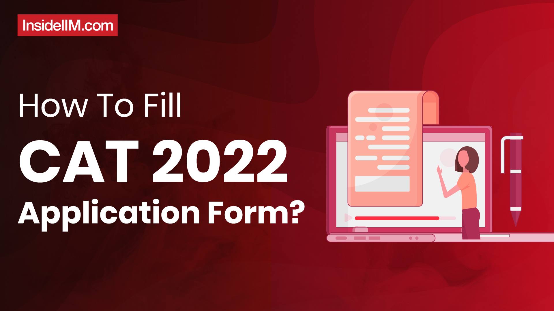 CAT 2022 Registration - Mistakes To Avoid While Filling Out The CAT Form