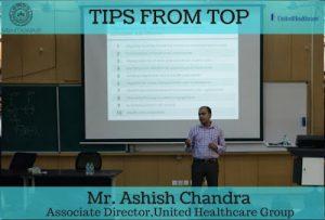 Tips From Top - “US Healthcare Industry” By Mr. Ashish Chandra, Associate Director, United Health Group