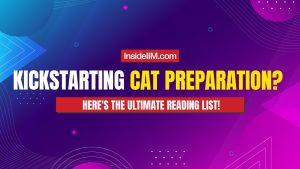 Kickstarting CAT 2024 Preparation | The Ultimate Reading List