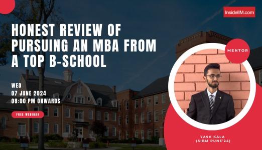 Honest Review Of Pursuing An MBA From A Top B-school