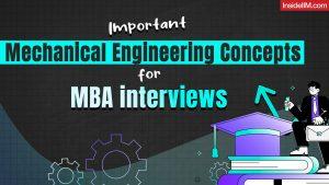 Important Mechanical Engineering Concepts and Questions for MBA Interviews