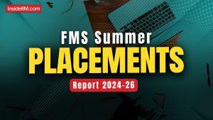 FMS, Delhi Summer Placements 2025: Consulting Top Domain, 3 Lacs Average Stipend